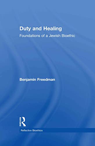 9780415921794: Duty and Healing: Foundations of a Jewish Bioethic