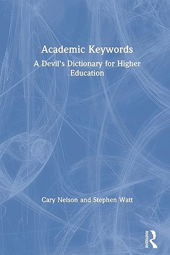 Beispielbild fr Academic Keywords: A Devil's Dictionary for Higher Education zum Verkauf von ThriftBooks-Atlanta