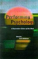 9780415922050: Performing Psychology: A Postmodern Culture of the Mind