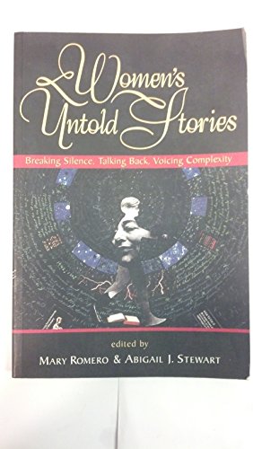 Women's Untold Stories: Breaking Silence, Talking Back, Voicing Complexity