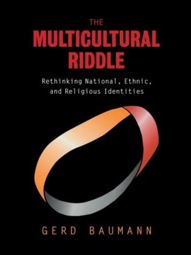 Imagen de archivo de The Multicultural Riddle: Rethinking National, Ethnic and Religious Identities (Zones of Religion) a la venta por Chiron Media