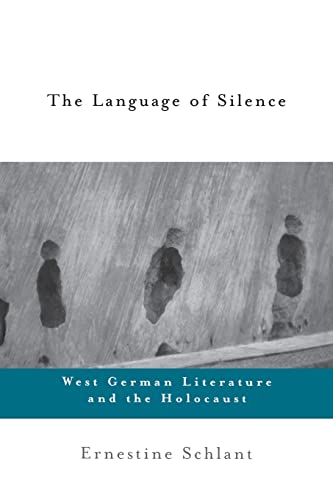 Stock image for The Language of Silence : West German Literature and the Holocaust for sale by ilcampo