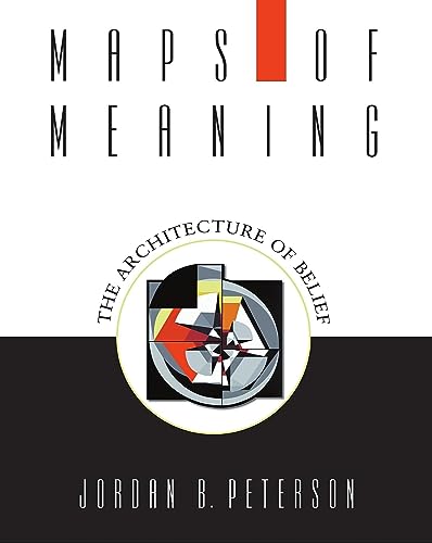 Imagen de archivo de Maps of Meaning: The Architecture of Belief a la venta por Goodwill Books