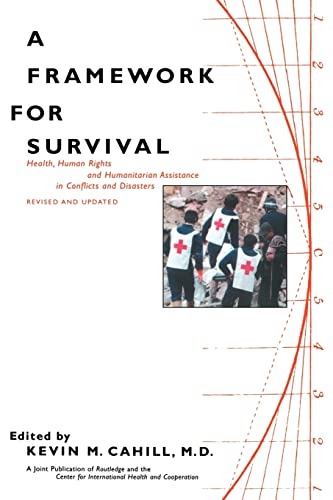 Stock image for A Framework for Survival : Health, Human Rights, and Humanitarian Assistance in Conflicts and Disasters for sale by Better World Books