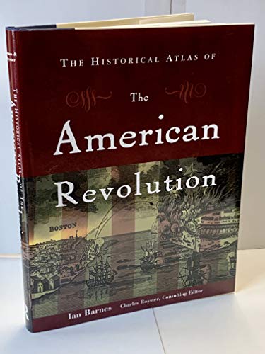 Beispielbild fr The Historical Atlas of the American Revolution zum Verkauf von Better World Books