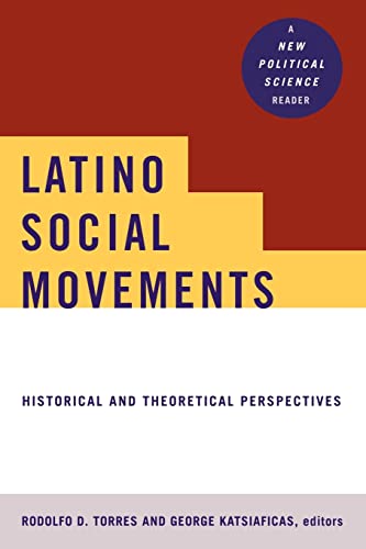 Imagen de archivo de Latino Social Movements: Historical and Theoretical Perspectives (New Political Science) a la venta por HPB-Diamond