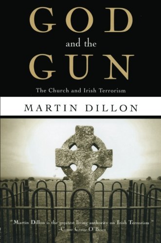 Stock image for God and the Gun: The Church and Irish Terrorism. for sale by Priceless Books