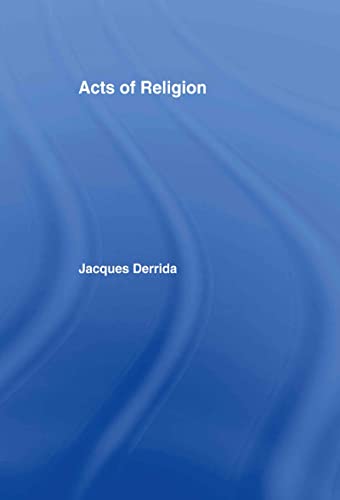 9780415924009: Acts of Religion: Jacques Derrida