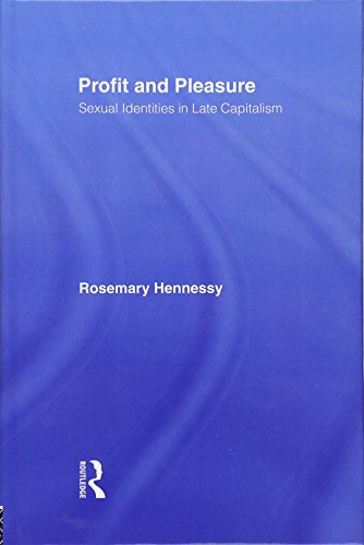 Beispielbild fr Profit and Pleasure: Sexual Identities and Late Capitalism zum Verkauf von ThriftBooks-Dallas