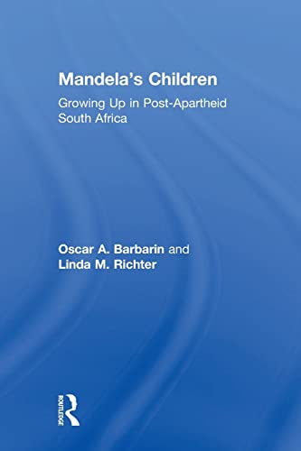 Mandela's Children: Growing Up in Post-Apartheid South Africa