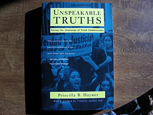 9780415924788: Unspeakable Truths: Confronting State Terror and Atrocity