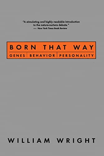 Imagen de archivo de Born That Way : Genes, Behavior, Personality a la venta por Better World Books: West