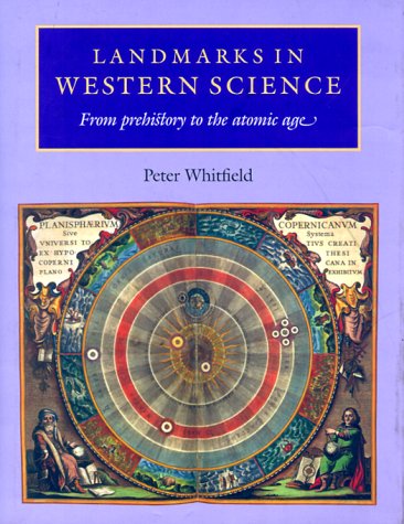 Beispielbild fr Landmarks in Western Science: From Prehistory to the Atomic Age zum Verkauf von Hay-on-Wye Booksellers