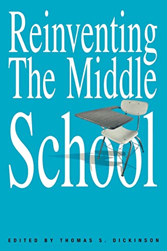 Imagen de archivo de Reinventing the Middle School (Transforming Teaching) a la venta por WorldofBooks