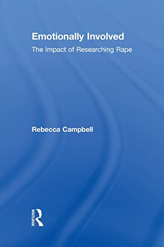 Beispielbild fr Emotionally Involved: The Impact of Researching Rape zum Verkauf von Blackwell's