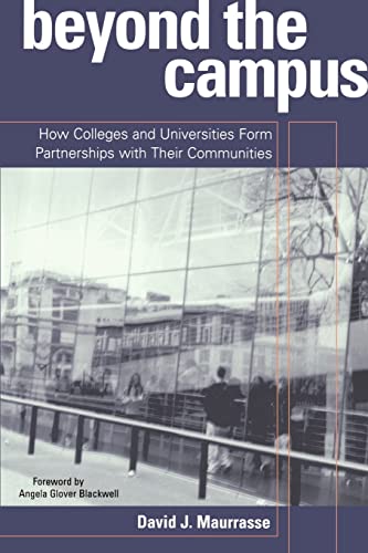 Stock image for Beyond the Campus: How Colleges and Universities Form Partnerships with their Communities for sale by BooksRun