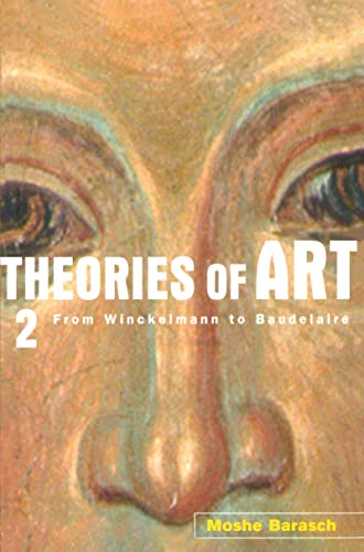 Beispielbild fr Theories of Art. 2 From Winckelmann to Baudelaire zum Verkauf von Blackwell's