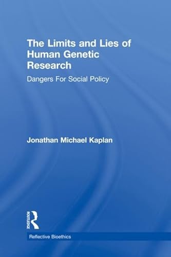 Stock image for The Limits and Lies of Human Genetic Research : Dangers for Social Policy for sale by Better World Books