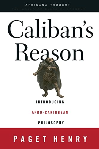 Beispielbild fr Caliban's Reason: Introducing Afro-Caribbean Philosophy zum Verkauf von ThriftBooks-Dallas