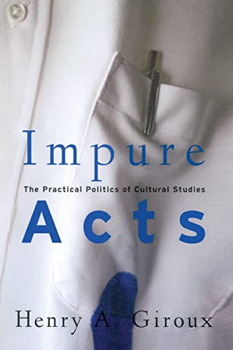 Imagen de archivo de Impure Acts: The Practical Politics of Cultural Studies a la venta por Blackwell's