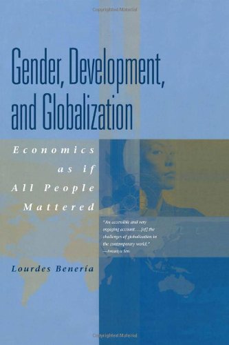 9780415927062: Gender, Development and Globalization: Economics as if All People Mattered