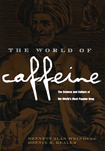 9780415927239: The World of Caffeine: The Science and Culture of the World's Most Popular Drug