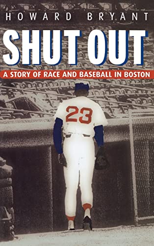 Imagen de archivo de Shut Out: A Story of Race and Baseball in Boston a la venta por More Than Words