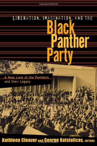 Imagen de archivo de Liberation, Imagination and the Black Panther Party: A New Look at the Black Panthers and their Legacy a la venta por Grey Matter Books