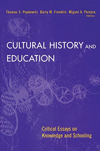 Beispielbild fr Cultural History and Education : Critical Essays on Knowledge and Schooling zum Verkauf von Better World Books