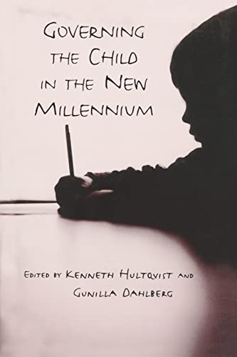 Governing the Child in the New Millennium (9780415928311) by Hultqvist, Kenneth; Dahlberg, Gunilla