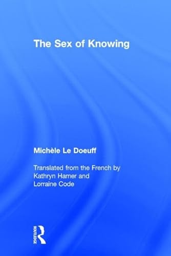 Beispielbild fr The Sex of Knowing zum Verkauf von Chiron Media