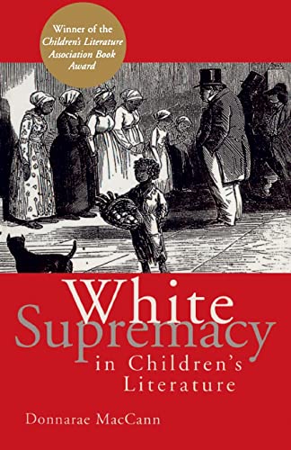Stock image for White Supremacy in Children's Literature: Characterizations of African Americans, 1830-1900 for sale by Blackwell's