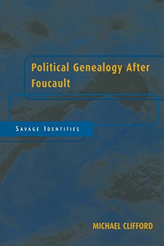 Imagen de archivo de Political Genealogy After Foucault: Savage Identities a la venta por Books From California