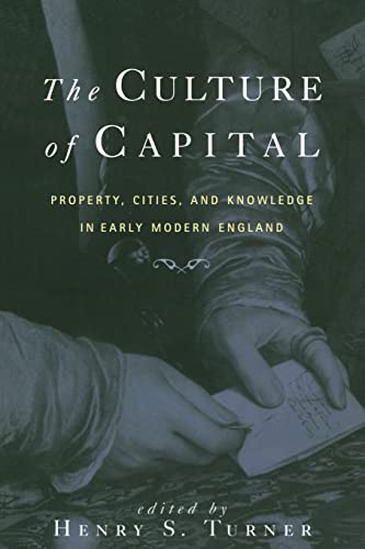 Imagen de archivo de The Culture of Capital: Property, Cities, and Knowledge in Early Modern England a la venta por Blackwell's