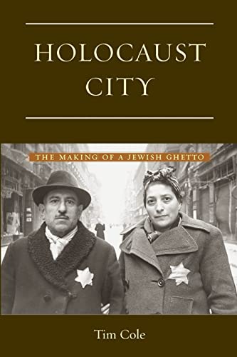 Stock image for Holocaust City: The Making of a Jewish Ghetto for sale by THE SAINT BOOKSTORE