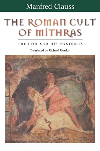 9780415929783: The Roman Cult of Mithras: The God and His Mysteries