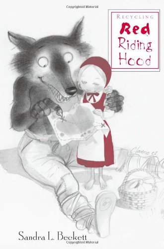 Stock image for Recycling Red Riding Hood (Children's Literature and Culture) for sale by Chiron Media