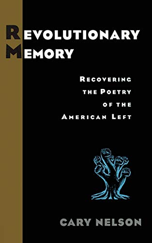 9780415930048: Revolutionary Memory: Recovering the Poetry of the American Left