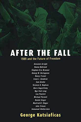 Imagen de archivo de After the Fall: 1989 and the Future of Freedom (New Political Science Reader) a la venta por Wonder Book