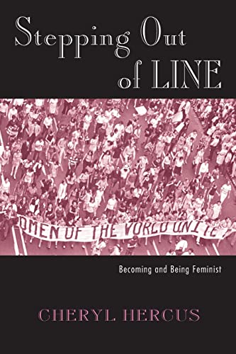 Imagen de archivo de Stepping Out of Line: Becoming and Being a Feminist a la venta por Blackwell's