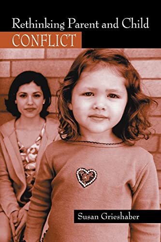 Beispielbild fr Rethinking Parent and Child Conflict zum Verkauf von Blackwell's