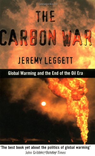 Beispielbild fr Carbon War : Global Warming and the End of the Oil Era zum Verkauf von Better World Books