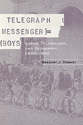 Stock image for Telegraph Messenger Boys : Labor, Communication and Technology, 1850-1950 for sale by Blackwell's