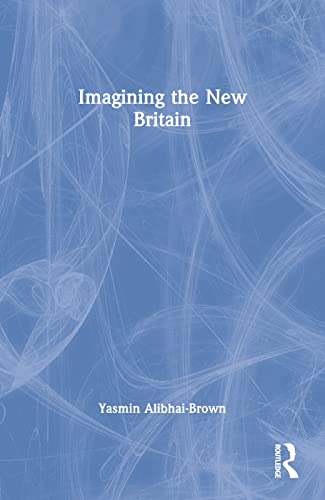 9780415931120: Imagining the New Britain