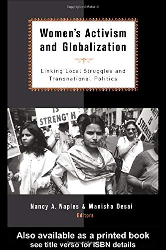 9780415931441: Women's Activism and Globalization: Linking Local Struggles and Global Politics