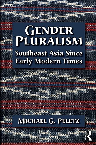 Gender Pluralism Southeast Asia Since Early Modern Times