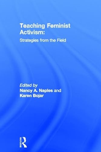 9780415931861: Teaching Feminist Activism: Strategies from the Field