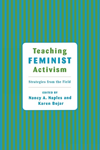 9780415931878: Teaching Feminist Activism: Strategies from the Field
