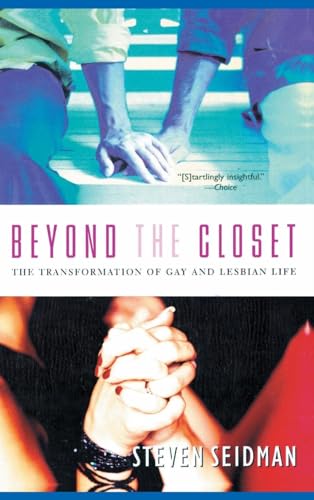 Imagen de archivo de Beyond the Closet : The Transformation of Gay and Lesbian Life a la venta por Better World Books: West