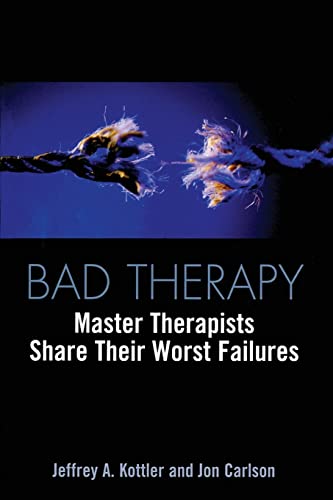 Stock image for Bad Therapy: Master Therapists Share Their Worst Failures for sale by kelseyskorner